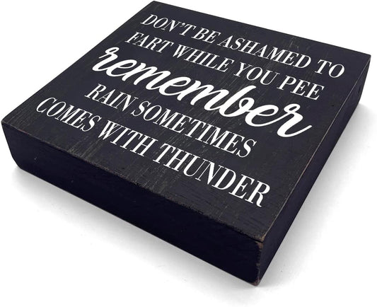 HTBIG Funny Bathroom Decor Don't be Ashamed to Fart While Peeing Toilet Washroom Sign Wooden Box Sign Rustic Black Wood Block Sign for Home Farmhouse Bar Toilet Washroom Shelf Decoration living room
