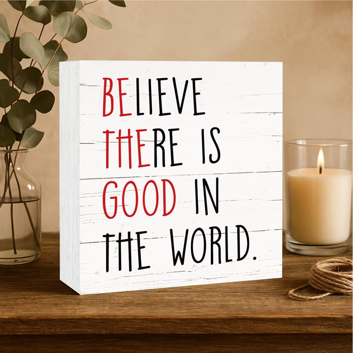 Positive Wood Signs, Inspirational Wooden Table Signs, Farmhouse Shelf Decoration, Rustic Home Decor for Living Room Bedroom, Cafe Bar Decor, Believe There is Good in the World Sign, White