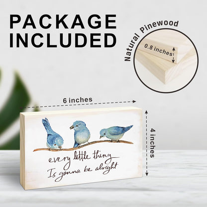 Rustic Pine Wood Block Sign - Every Little Thing Is Gonna Be Alright - Positive Wooden Plaque For Desk Top, Shelf, Living Room, Gift For Friends, Home & Office Decorations(4 X 6 Inches) - D04