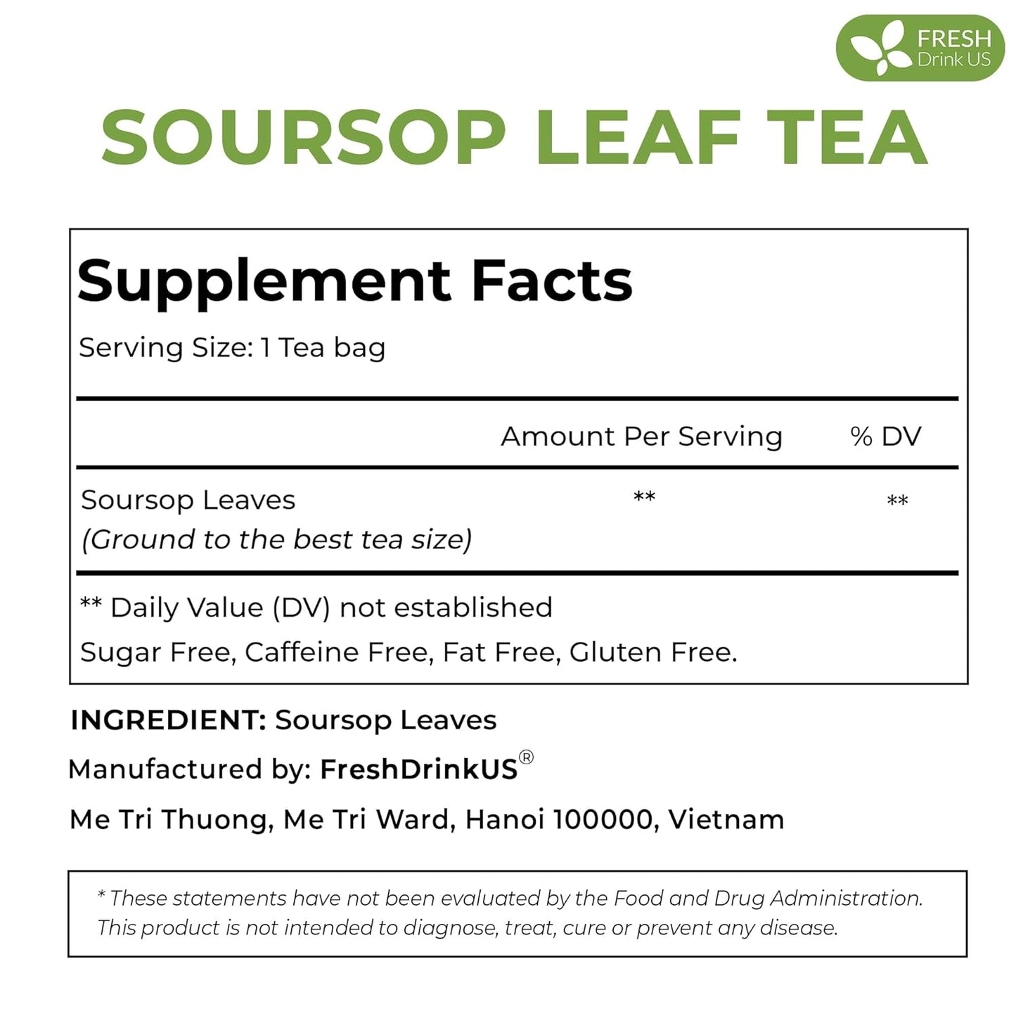 FreshDrinkUS, Premium 10 Soursop Graviola Leaf Tea Bags, 100% Natural & Pure from Soursop Leaves, Hoja Guanabana Herbal Tea. Made with Natural Material Tea Bags. No Sugar, No Caffeine, Vegan.