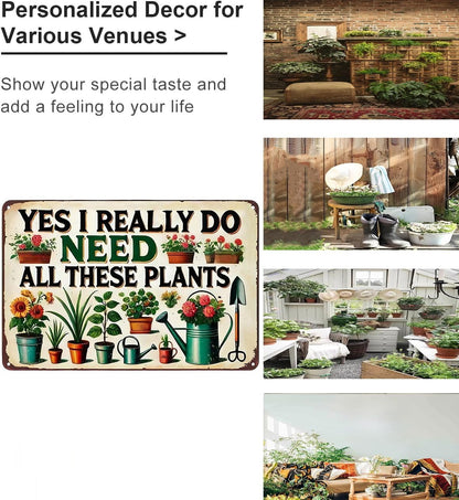 Bestylez Garden Gifts I Really Need All These Plants Vintage Gardening Signs for Home Garden Greenhouse Living Room Bedroom Yard Outdoor Decor 8X12 Inch (3362)