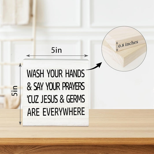 Wash Your Hands And Say Your Prayers Wooden Sign-Funny White Block Plaque Desk Decoration-5x5 inches Rustic Wood Block Gifts For Friends Family Christian-Home Bathroom Tabletop Favors & Supplies-A04