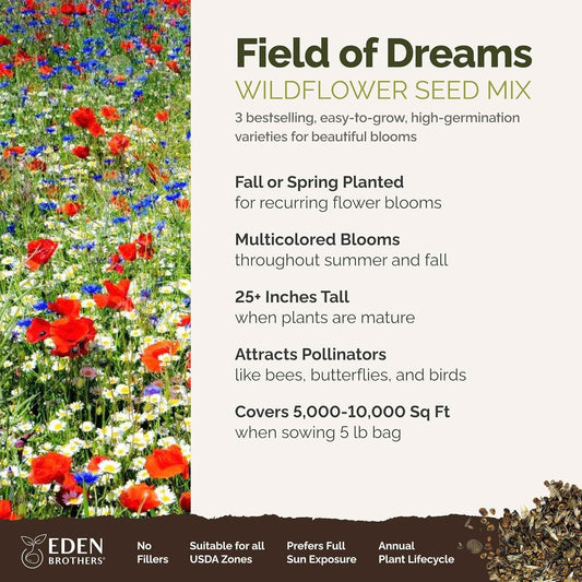 Eden Brothers Field of Dreams Flower Mixed Seeds for Planting, 5 lb, 2,400,000+ Seeds with German Chamomile, Cornflower | Attracts Pollinators, Plant in Spring or Fall, Zones 3, 4, 5, 6, 7, 8, 9, 10