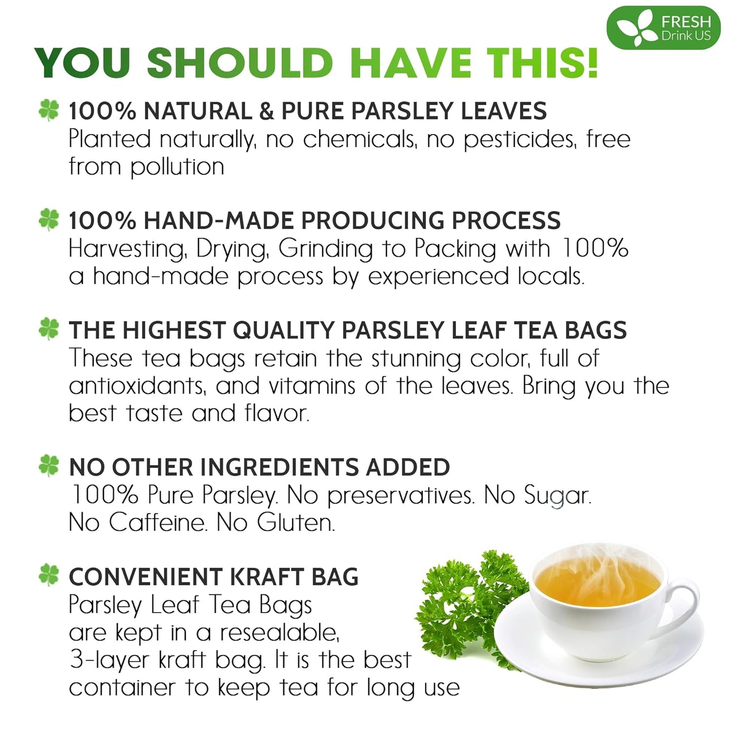 FreshDrinkUS, Premium 75 Parsley Leaf Tea Bags, 100% Natural & Pure from Parsley Leaves. Loose Leaf Parsley Herbal Tea. Made with Natural Material Tea Bags. No Sugar, No Caffeine, No Gluten, Vegan.